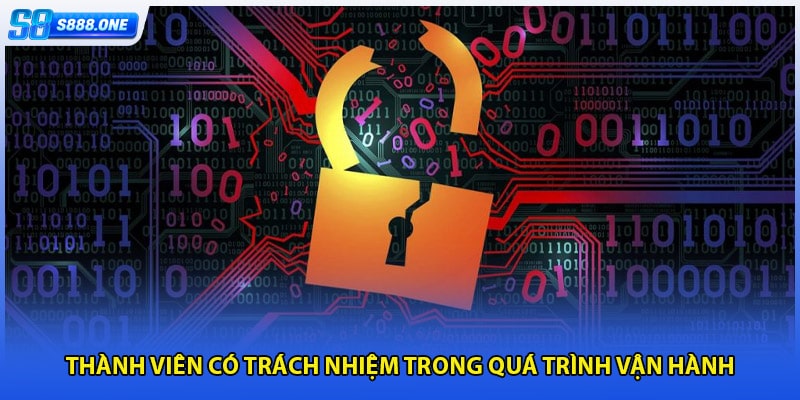 Thành viên có trách nhiệm trong quá trình vận hành